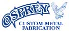 Osprey Custom Metal Fabrication
